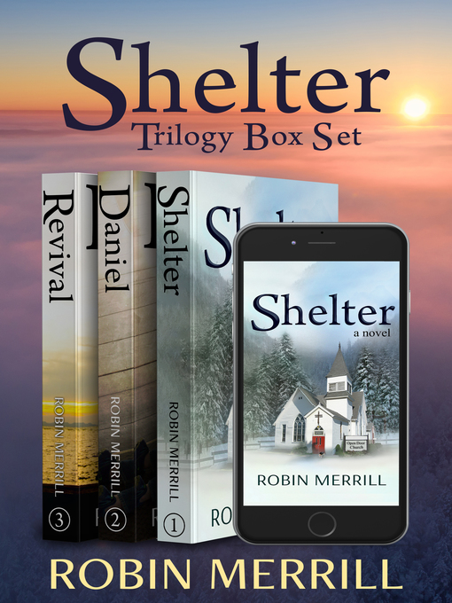 Title details for Shelter Trilogy Box Set by Robin Merrill - Available
